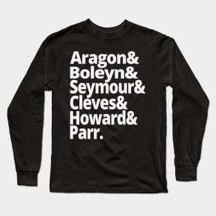 Wives of Henry VIII British History Anne Bolelyn Long Sleeve T-Shirt